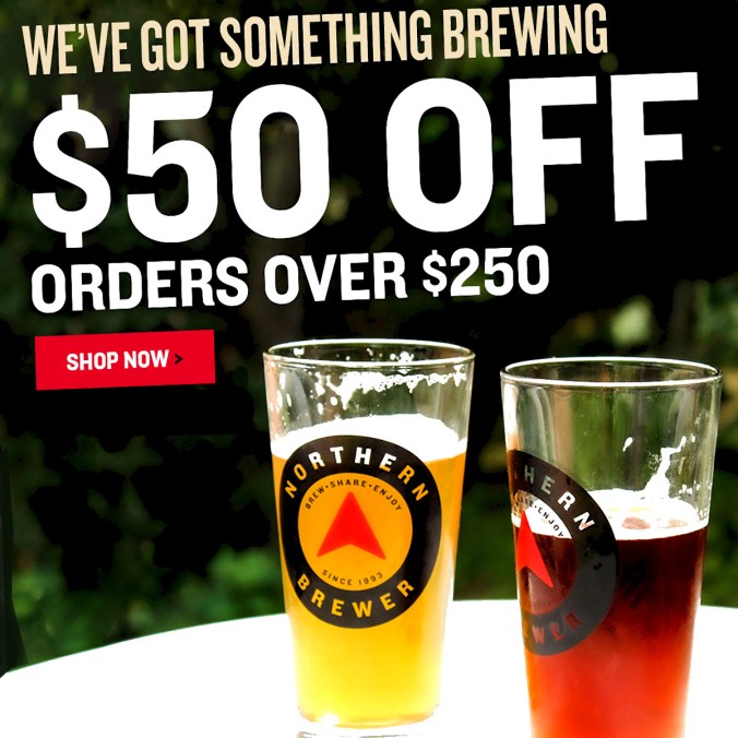Save $50 on your $250 Purchase with this Northern Brewer Promo Code